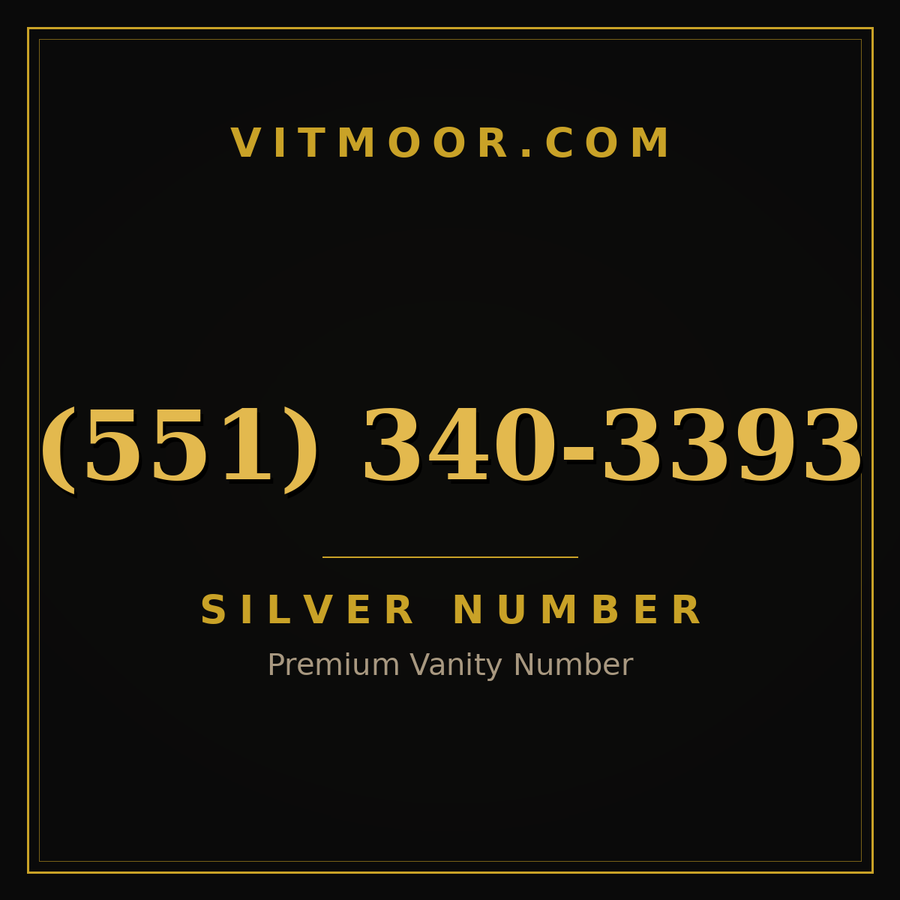 VITMOOR Silver premium number (551) 340-3393
