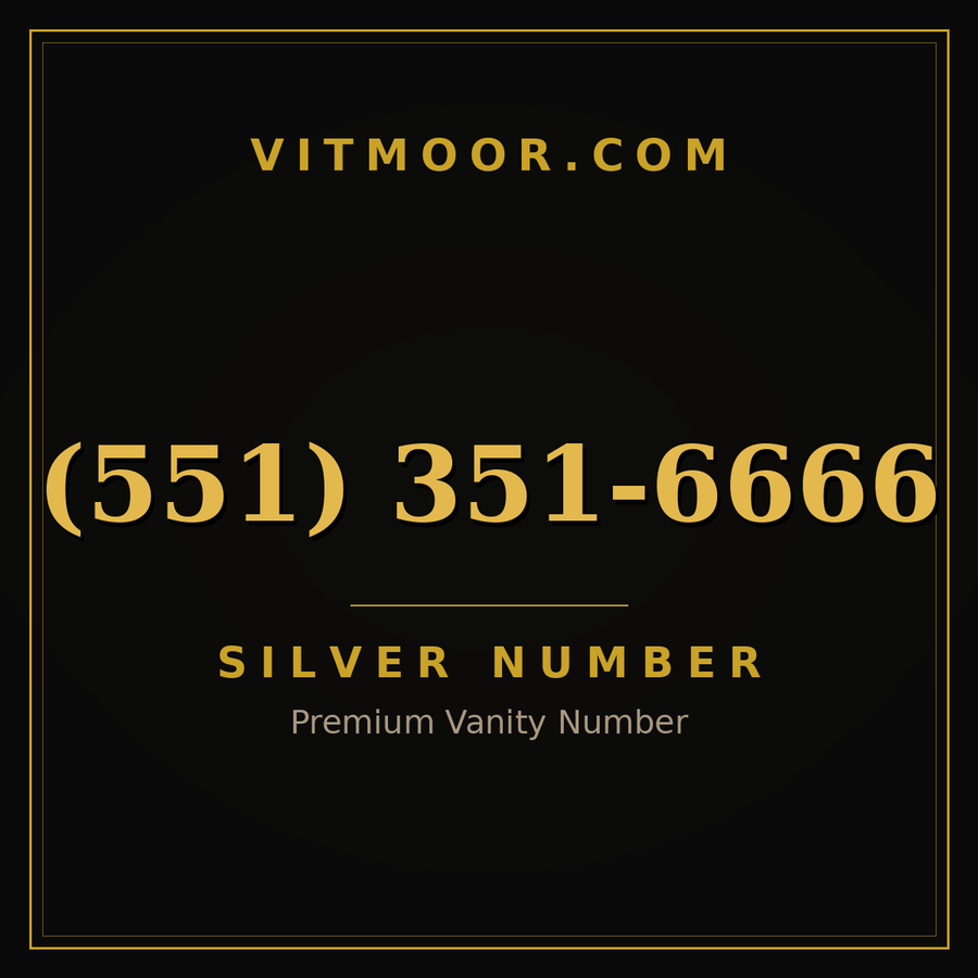 VITMOOR Silver premium number (551) 351-6666