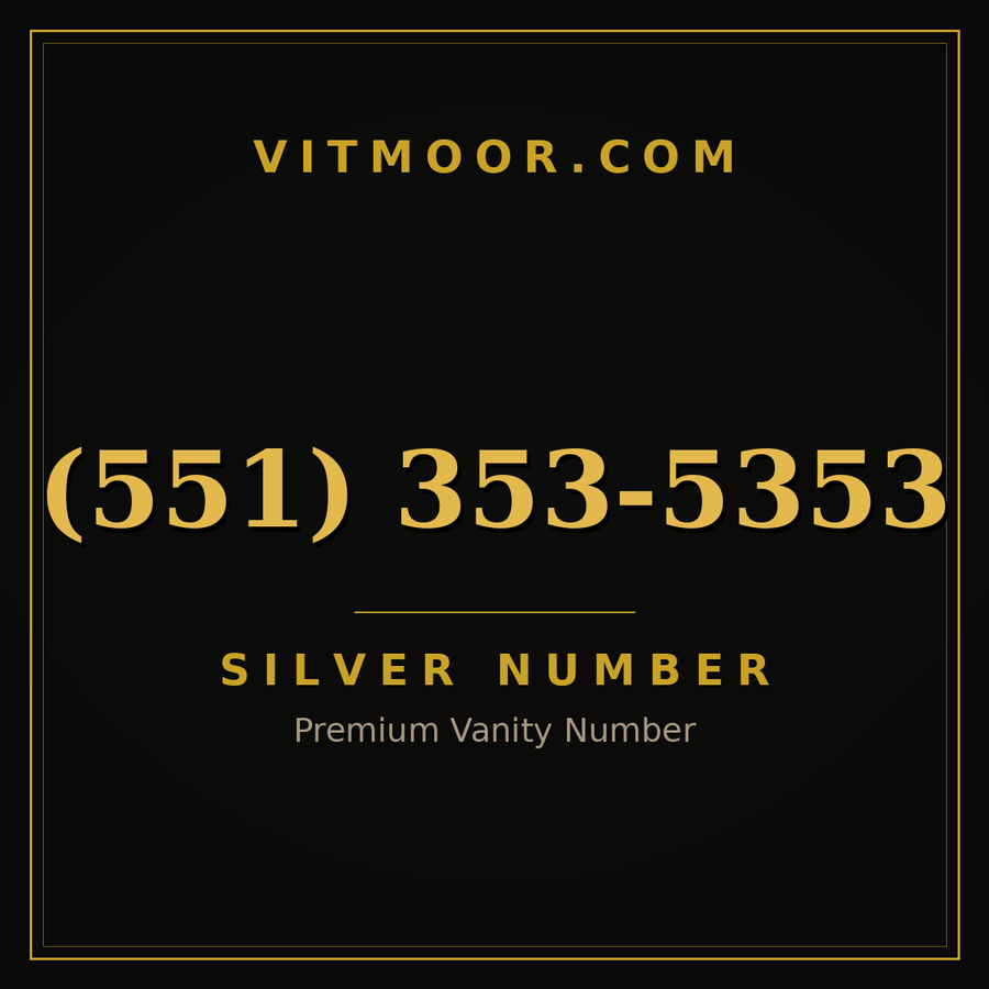 VITMOOR Silver premium number (551) 353-5353