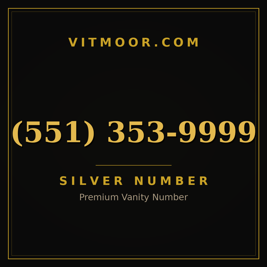 VITMOOR Silver premium number (551) 353-9999