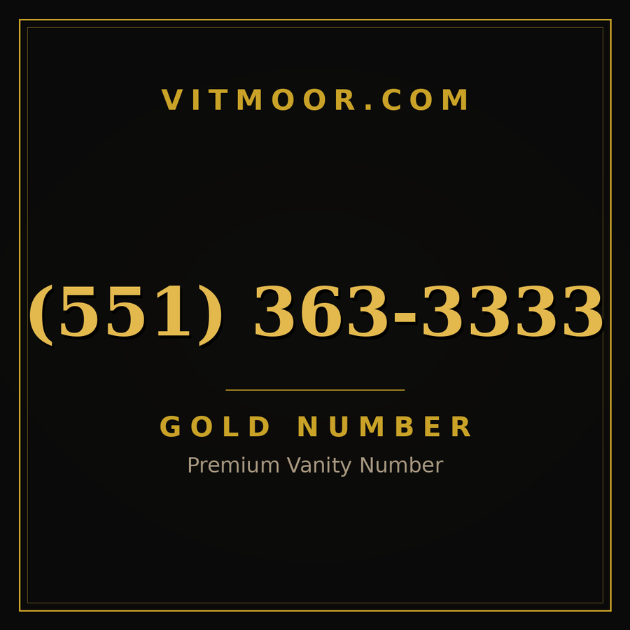 VITMOOR Gold premium number (551) 363-3333
