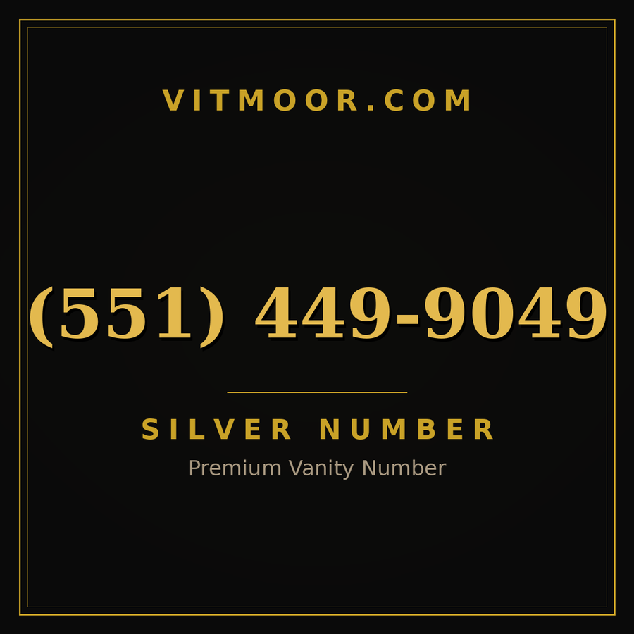 VITMOOR Silver premium number (551) 449-9049