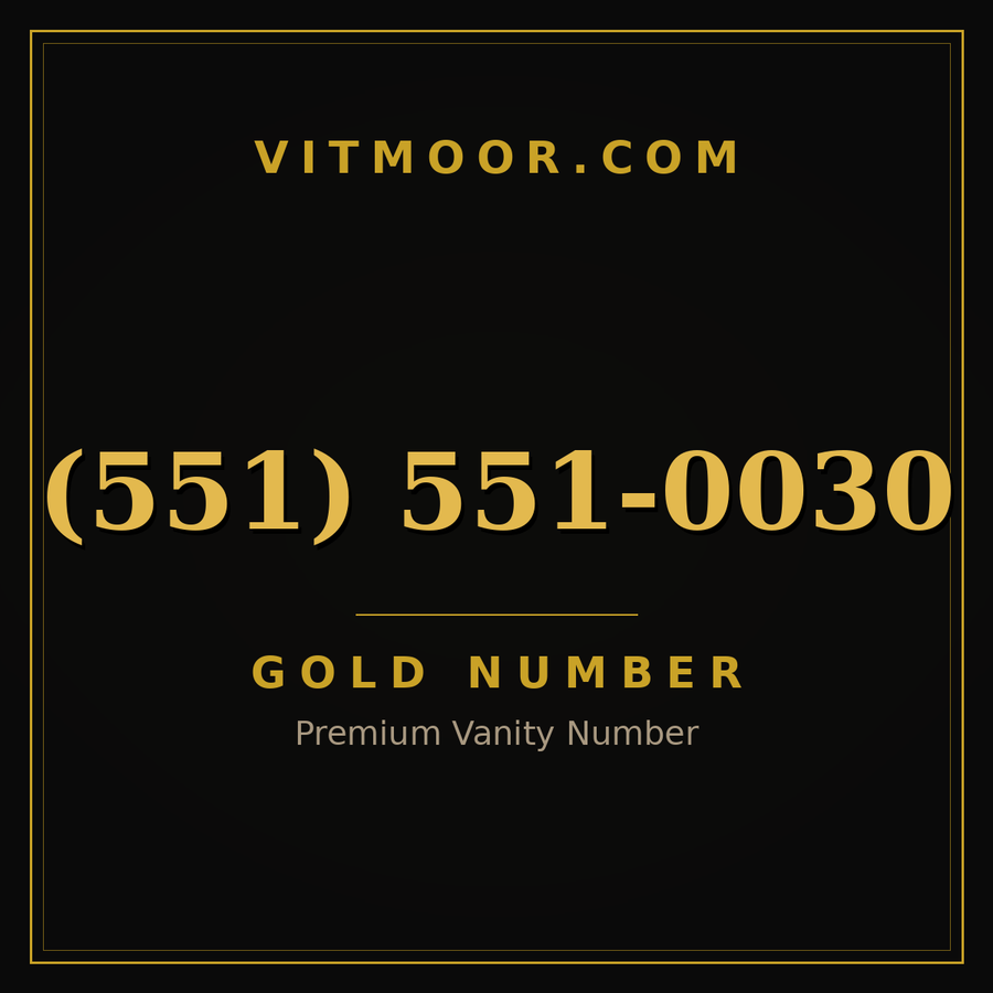 VITMOOR Gold premium number (551) 551-0030