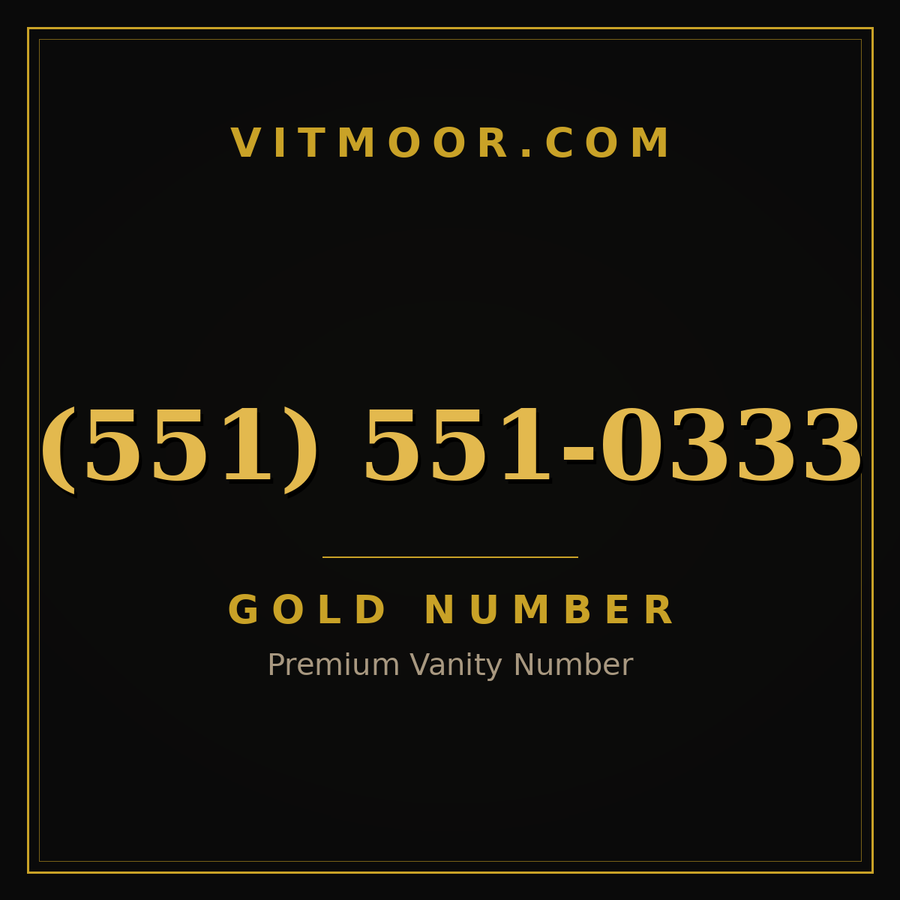 VITMOOR Gold premium number (551) 551-0333