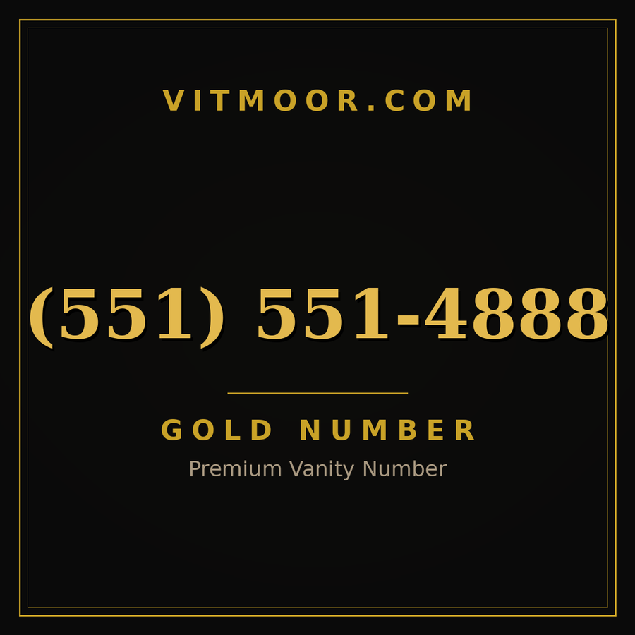 VITMOOR Gold premium number (551) 551-4888