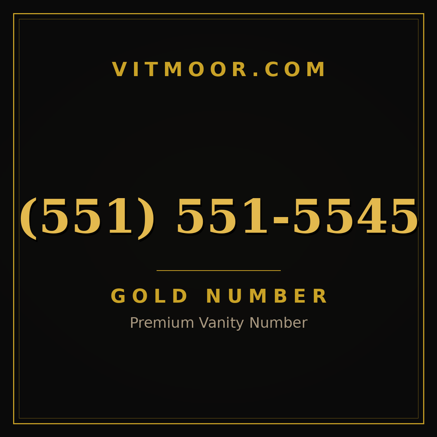 VITMOOR Gold premium number (551) 551-5545