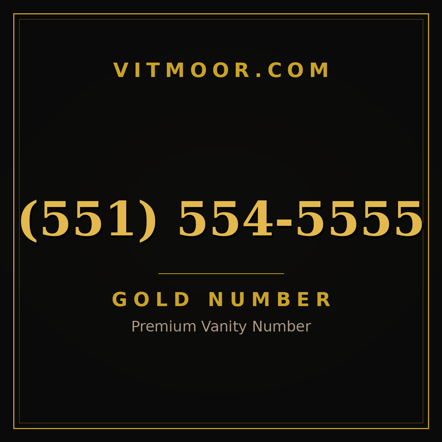 VITMOOR Gold premium number (551) 554-5555