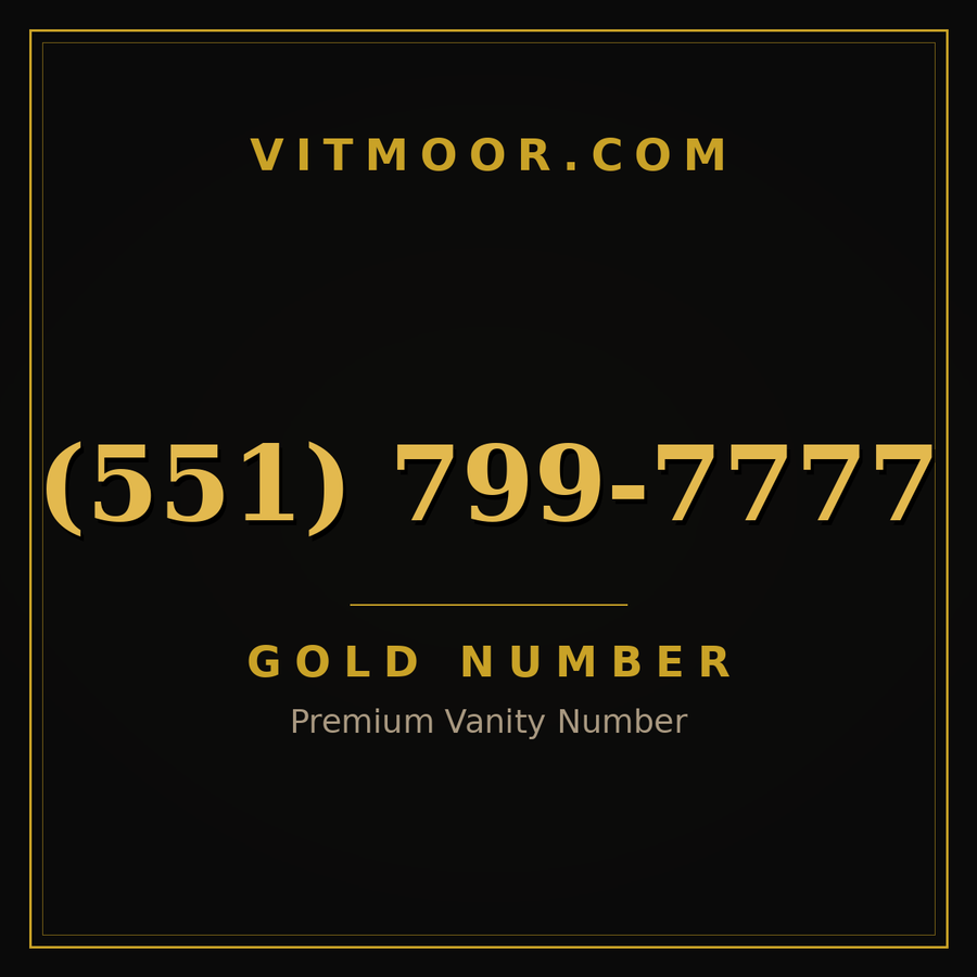 VITMOOR Gold premium number (551) 799-7777