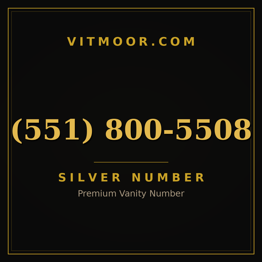VITMOOR Silver premium number (551) 800-5508