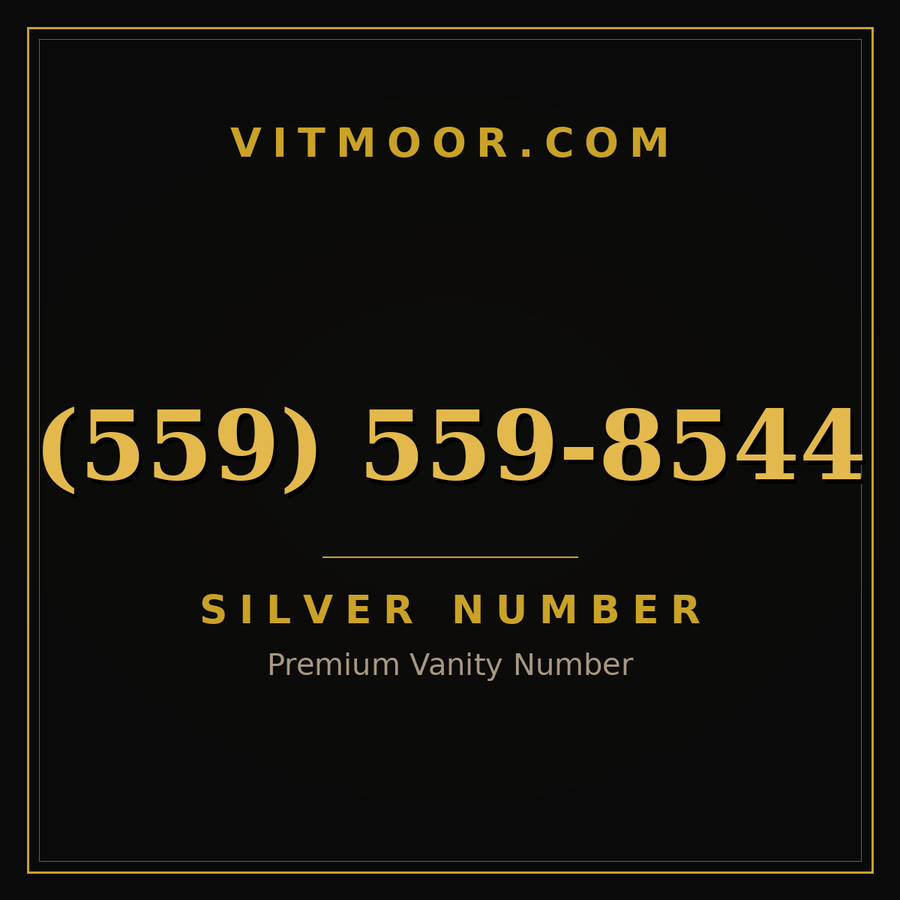 VITMOOR Silver premium number (559) 559-8544