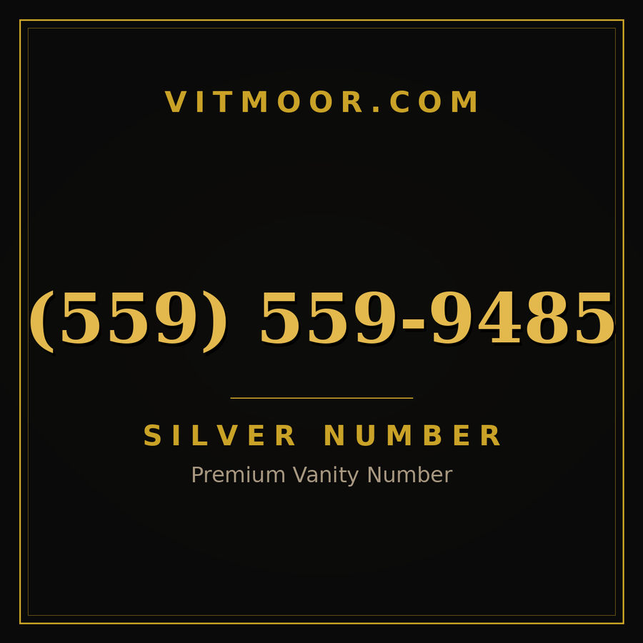 VITMOOR Silver premium number (559) 559-9485