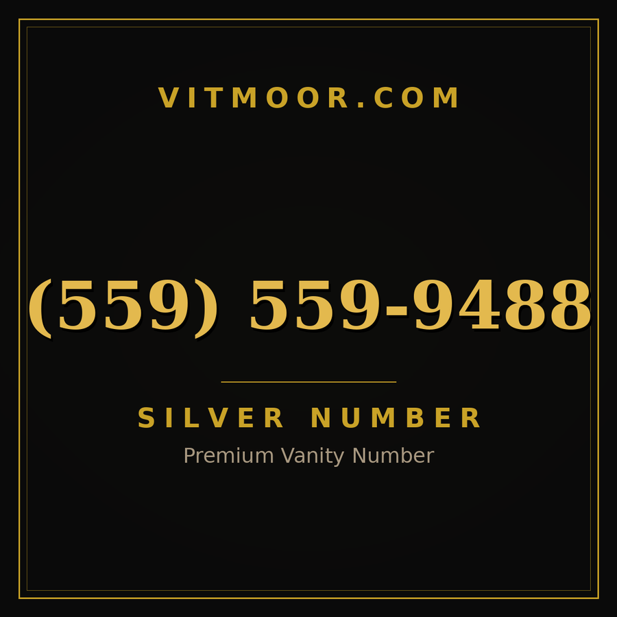 VITMOOR Silver premium number (559) 559-9488