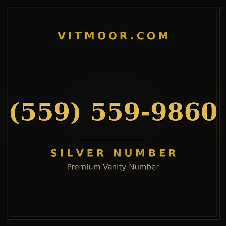VITMOOR Silver premium number (559) 559-9860