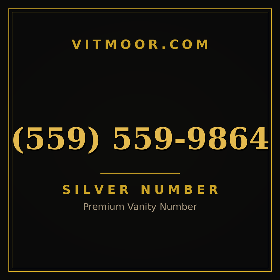 VITMOOR Silver premium number (559) 559-9864