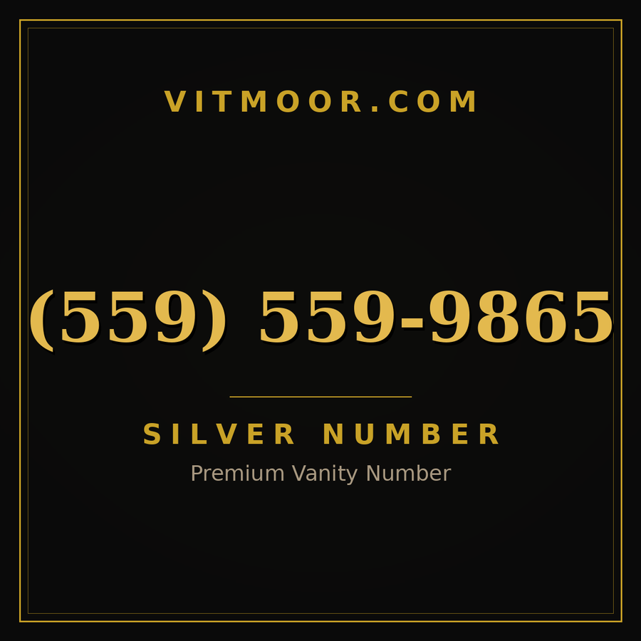 VITMOOR Silver premium number (559) 559-9865