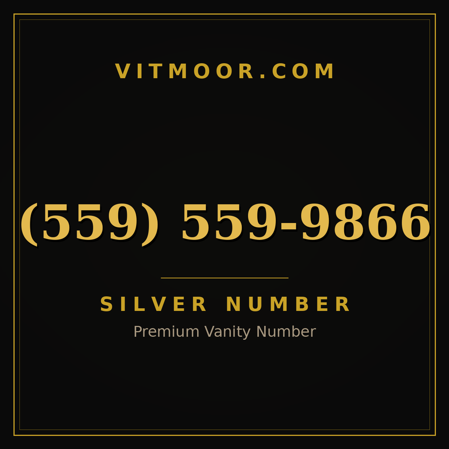VITMOOR Silver premium number (559) 559-9866