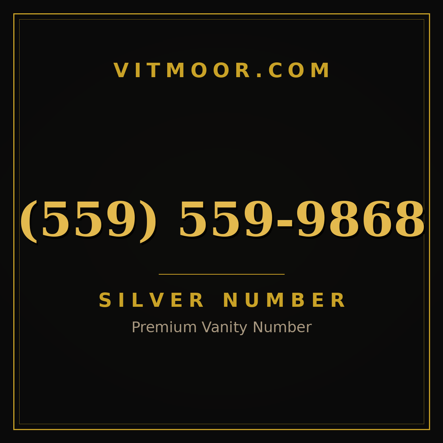 VITMOOR Silver premium number (559) 559-9868