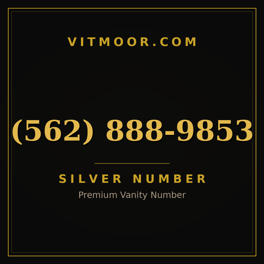 VITMOOR Silver premium number (562) 888-9853