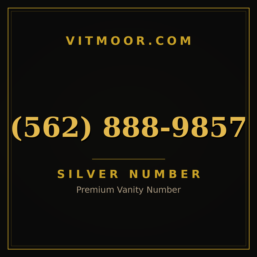 VITMOOR Silver premium number (562) 888-9857