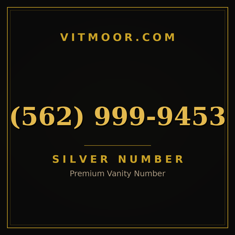 VITMOOR Silver premium number (562) 999-9453