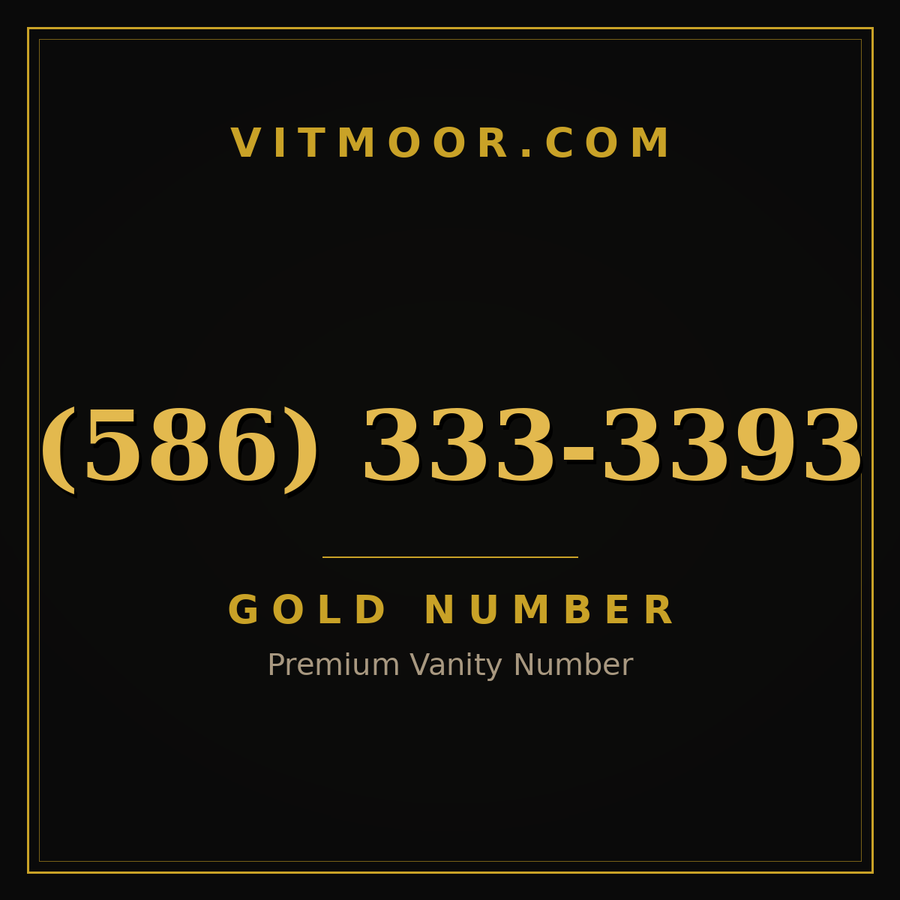 VITMOOR Gold premium number (586) 333-3393