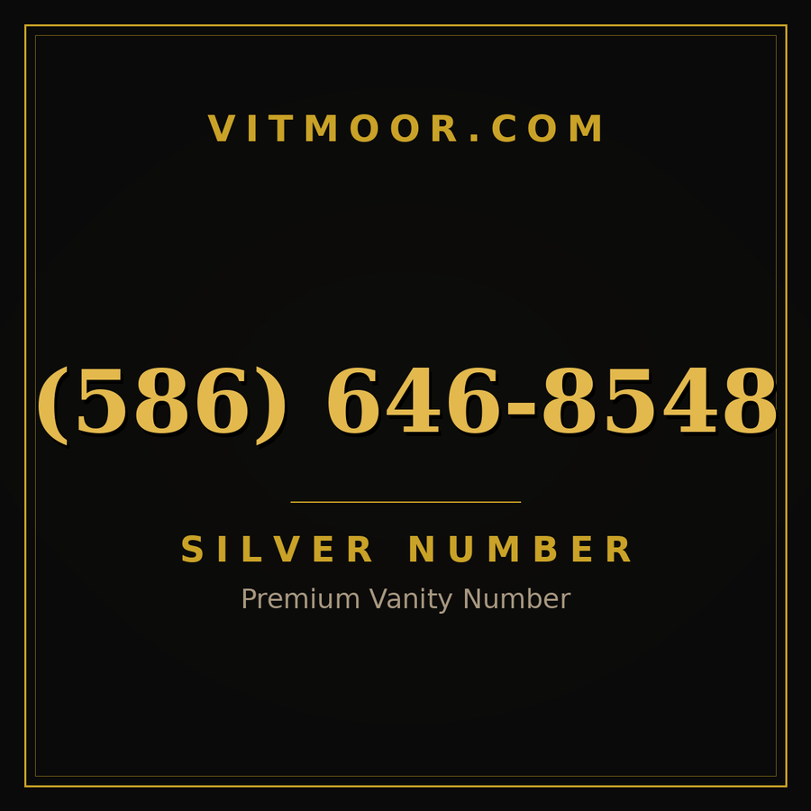 VITMOOR Silver premium number (586) 646-8548