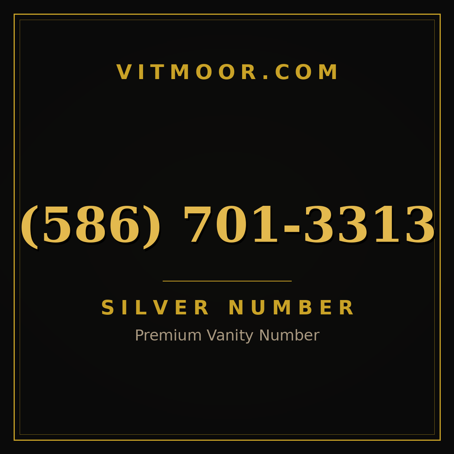 VITMOOR Silver premium number (586) 701-3313