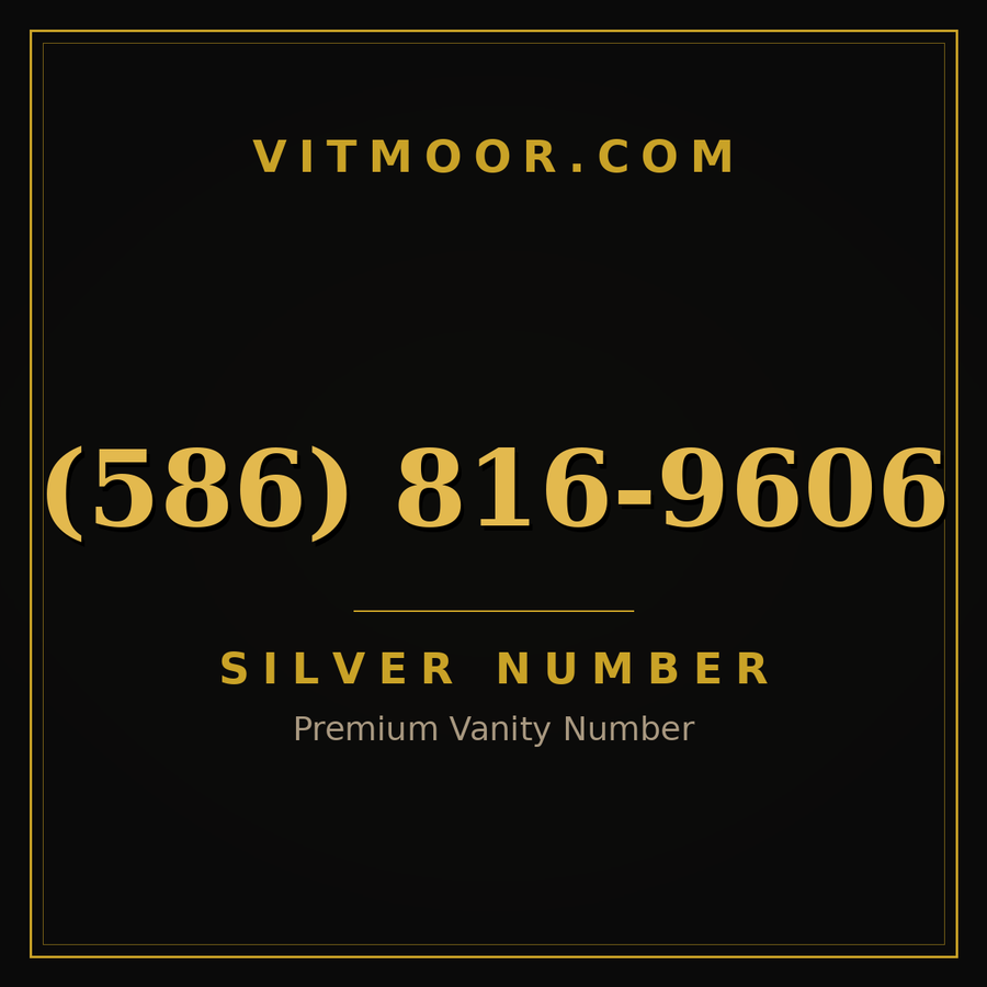 VITMOOR Silver premium number (586) 816-9606