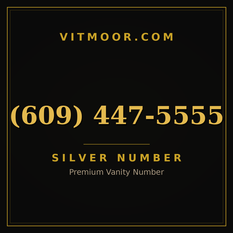 VITMOOR Silver premium number (609) 447-5555