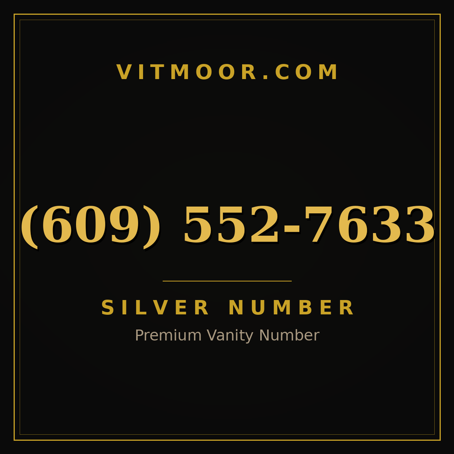 VITMOOR Silver premium number (609) 552-7633