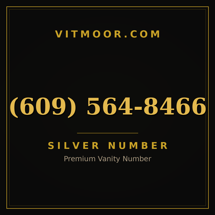VITMOOR Silver premium number (609) 564-8466