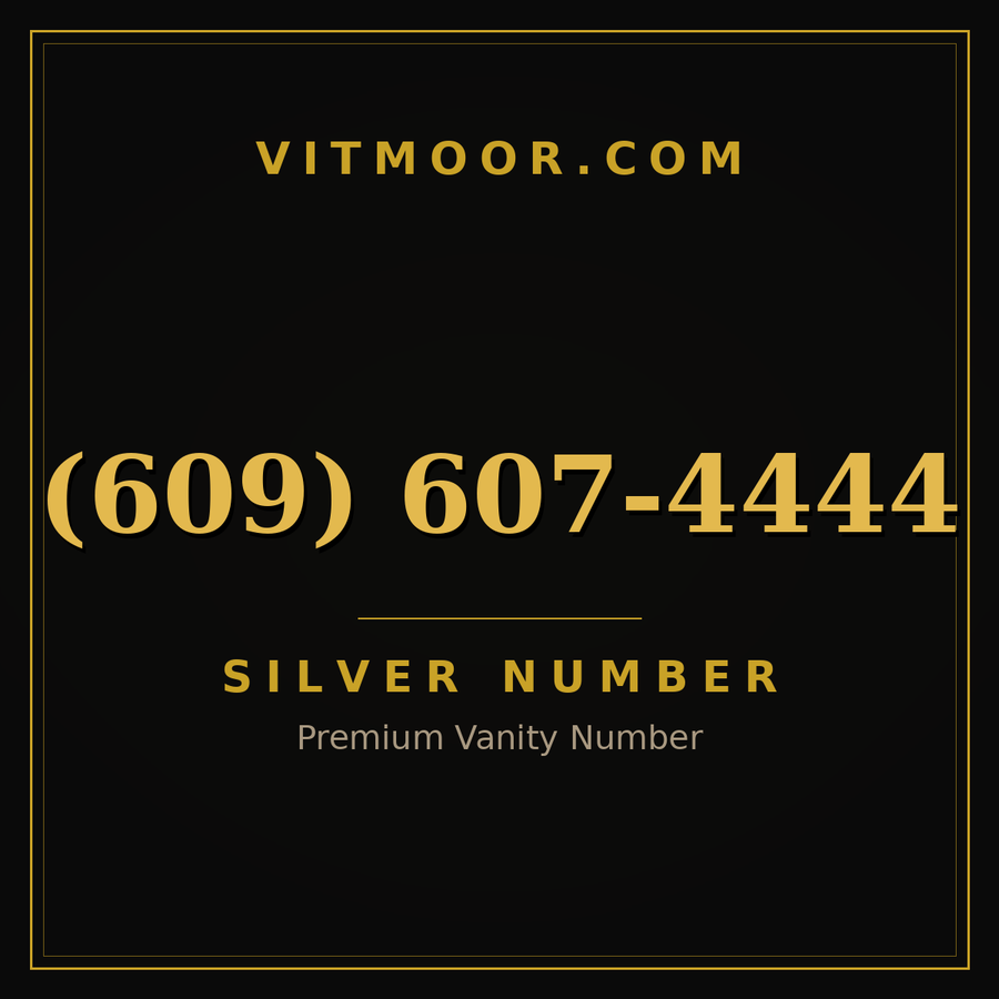 VITMOOR Silver premium number (609) 607-4444