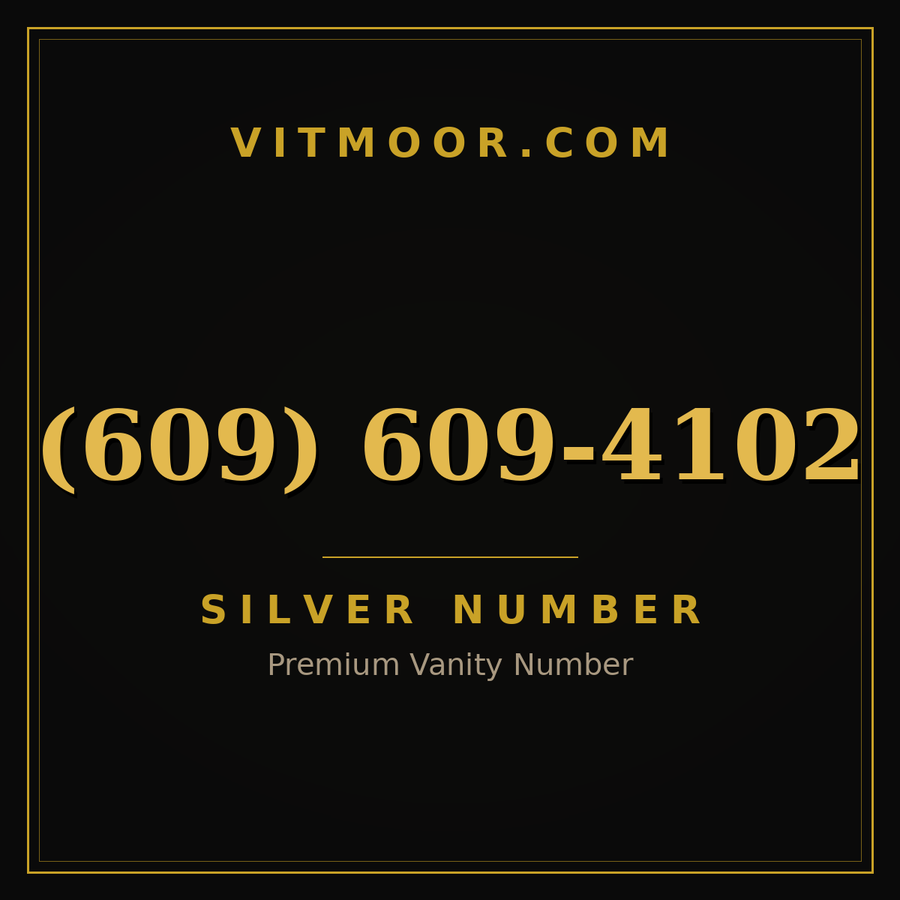 VITMOOR Silver premium number (609) 609-4102