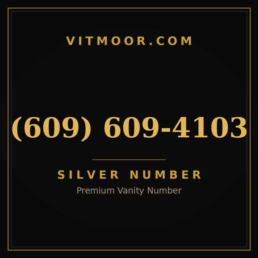 VITMOOR Silver premium number (609) 609-4103