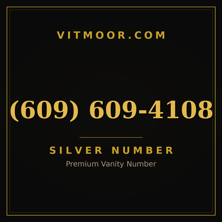 VITMOOR Silver premium number (609) 609-4108