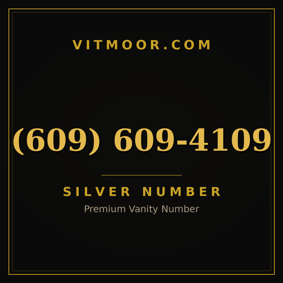 VITMOOR Silver premium number (609) 609-4109
