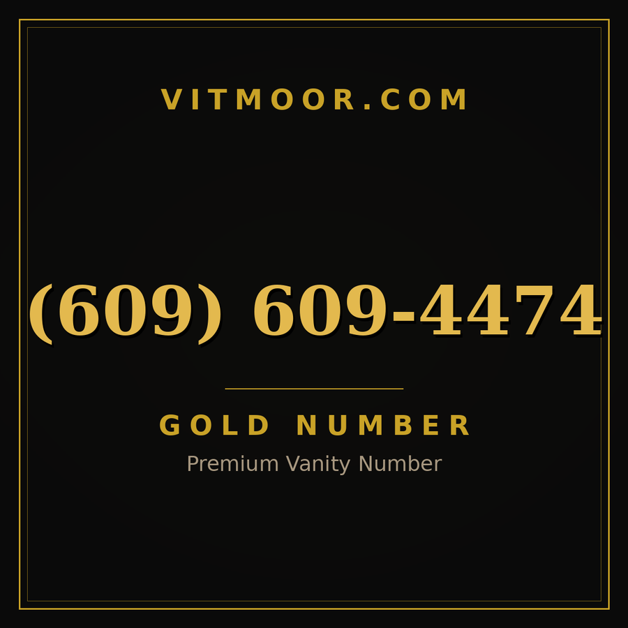 VITMOOR Gold premium number (609) 609-4474