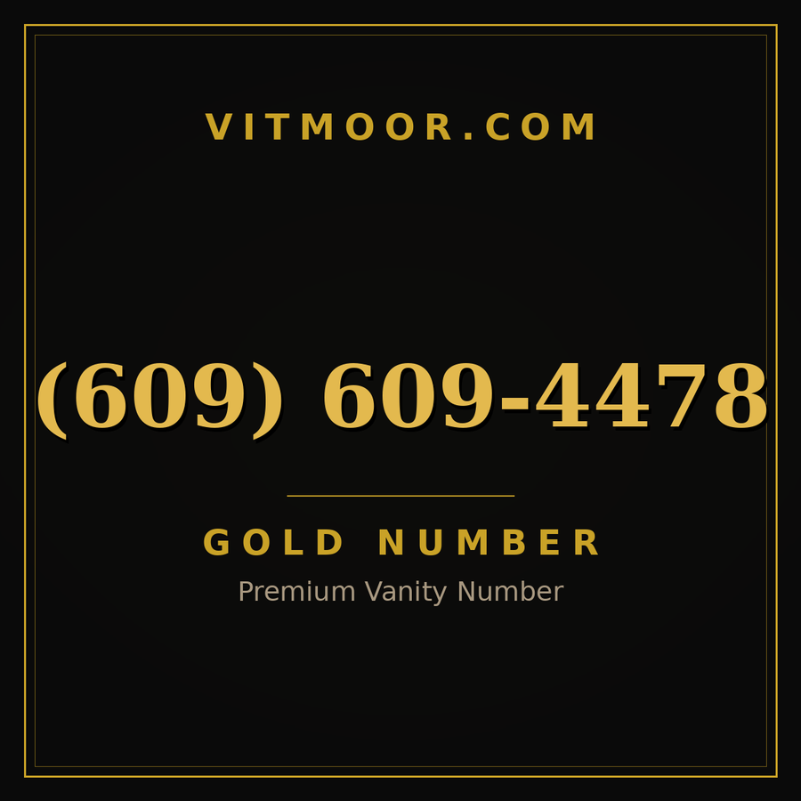 VITMOOR Gold premium number (609) 609-4478