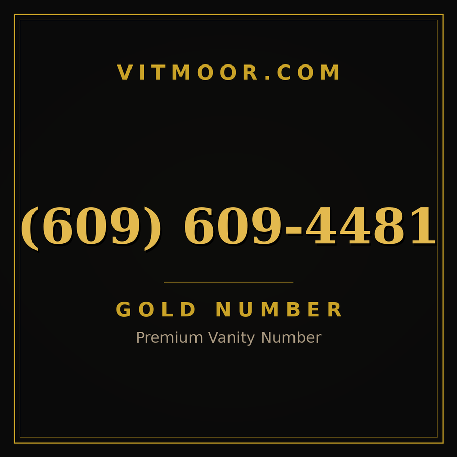 VITMOOR Gold premium number (609) 609-4481