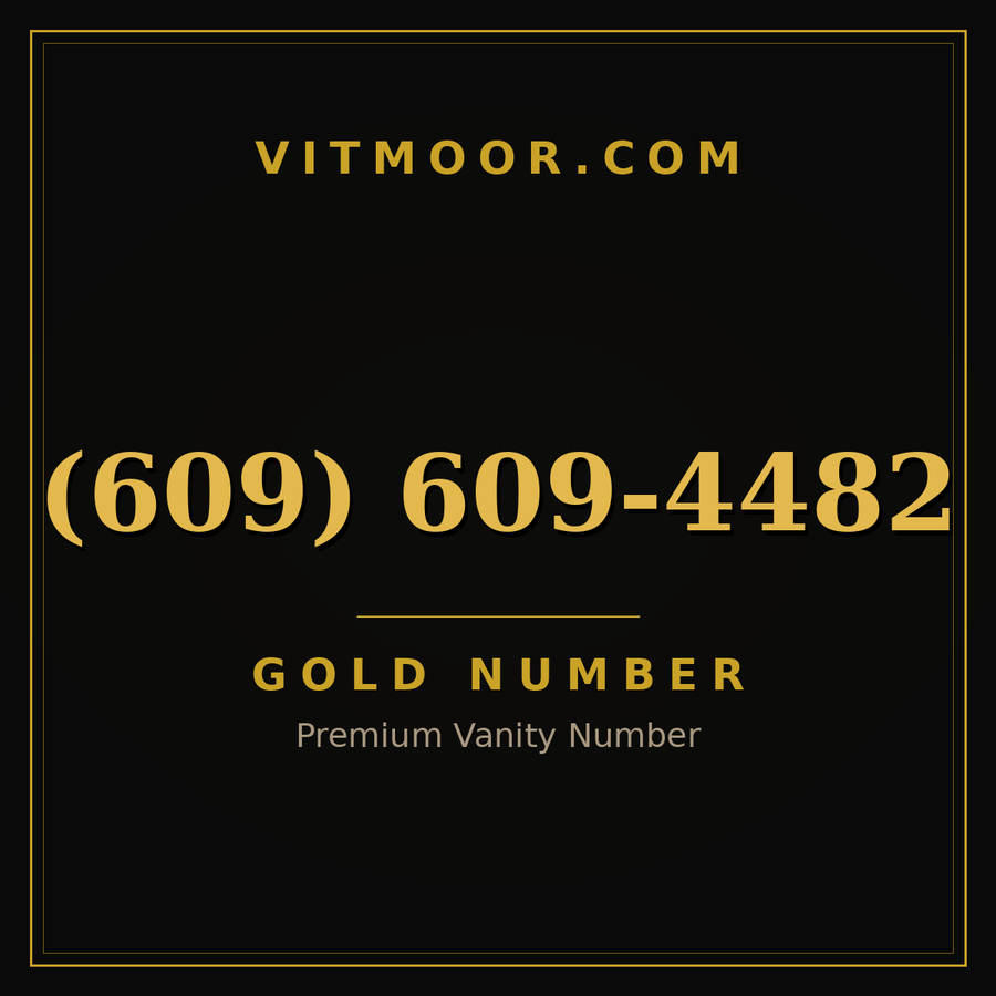 VITMOOR Gold premium number (609) 609-4482