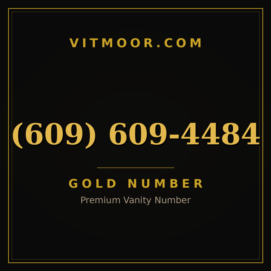 VITMOOR Gold premium number (609) 609-4484