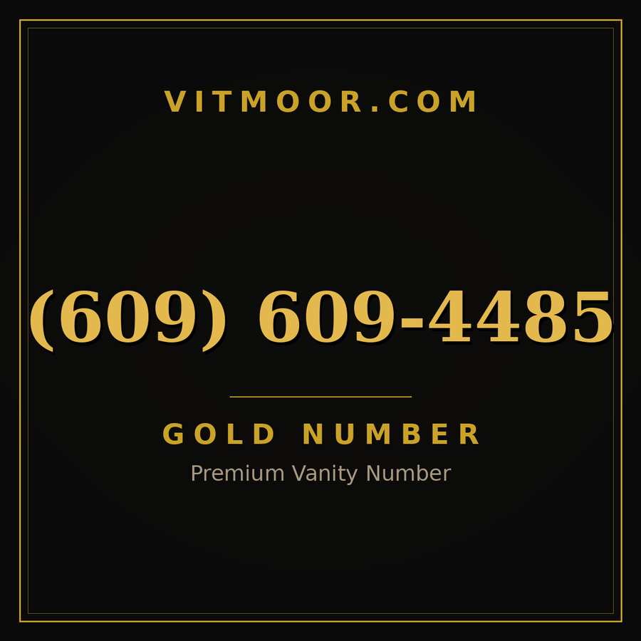 VITMOOR Gold premium number (609) 609-4485