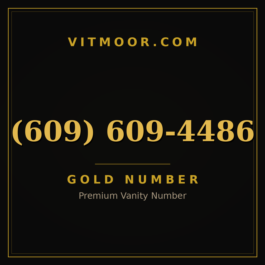VITMOOR Gold premium number (609) 609-4486