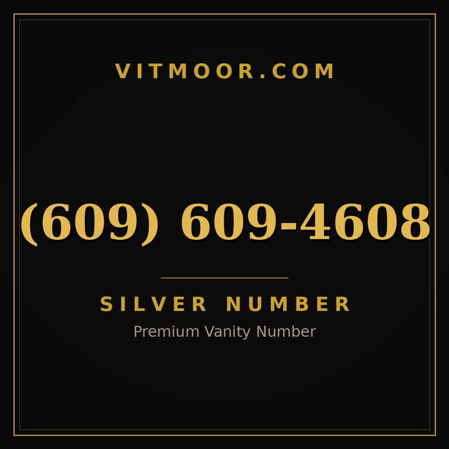 VITMOOR Silver premium number (609) 609-4608