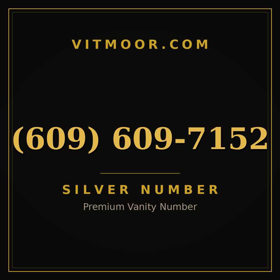 VITMOOR Silver premium number (609) 609-7152