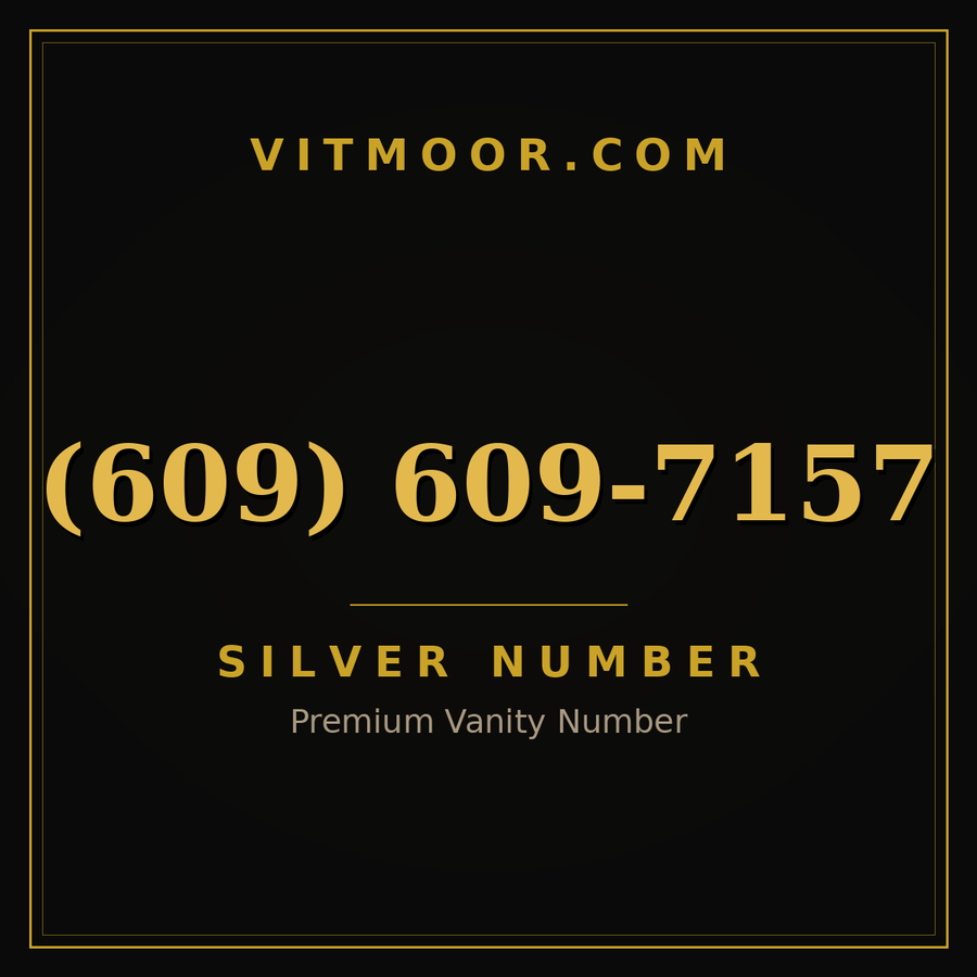 VITMOOR Silver premium number (609) 609-7157