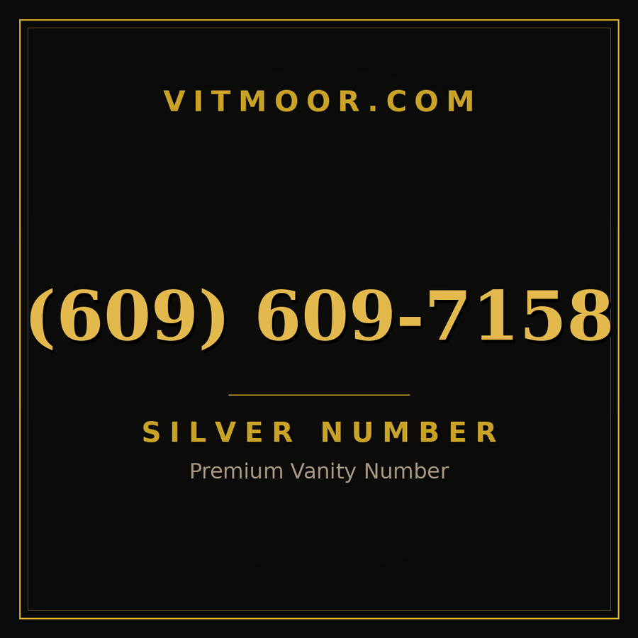 VITMOOR Silver premium number (609) 609-7158