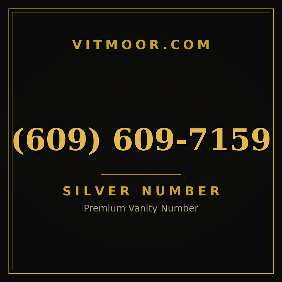 VITMOOR Silver premium number (609) 609-7159