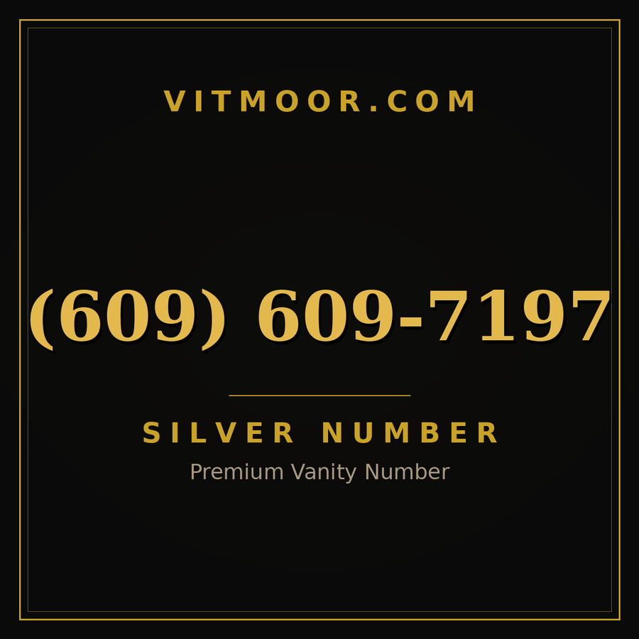 VITMOOR Silver premium number (609) 609-7197