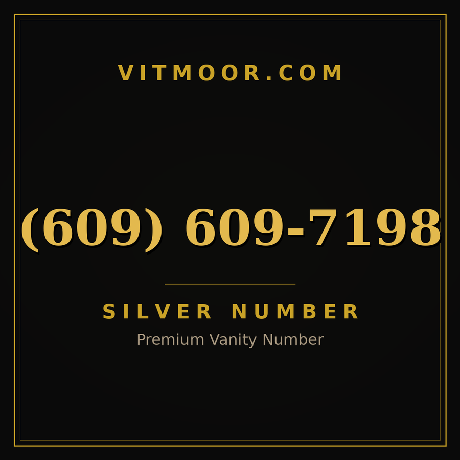 VITMOOR Silver premium number (609) 609-7198